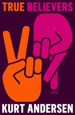 True Believers  9781400067206 Front Cover