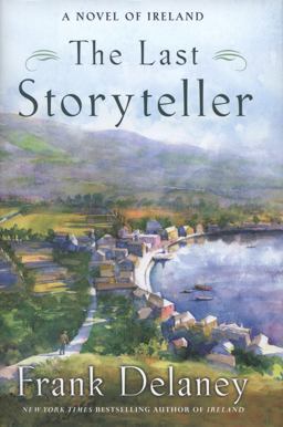 Last Storyteller A Novel of Ireland  9781400067855 Front Cover