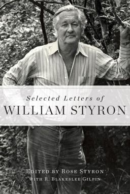 Selected Letters of William Styron Selected Letters of William Styron