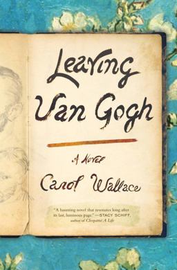 Leaving Van Gogh A Novel  9781400068791 Front Cover