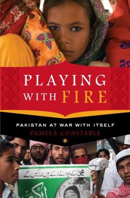Playing with Fire Pakistan at War with Itself  9781400069118 Front Cover