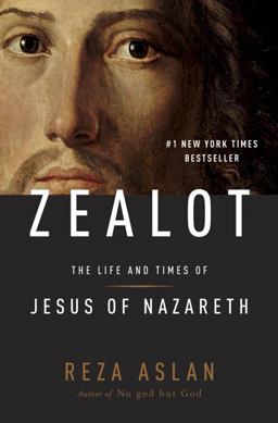 Zealot The Life and Times of Jesus of Nazareth  9781400069224 Front Cover