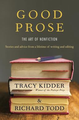 Good Prose The Art of Nonfiction  9781400069750 Front Cover