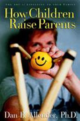 How Children Raise Parents