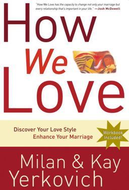 How We Love Discover Your Love Style, Enhance Your Marriage  9781400072996 Front Cover