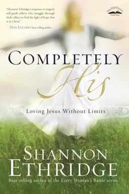 Completely His Loving Jesus Without Limits  9781400074921 Front Cover