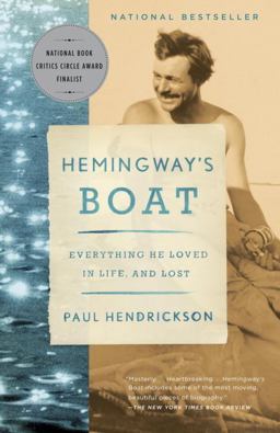Hemingway's Boat Everything He Loved in Life, and Lost  9781400075355 Front Cover
