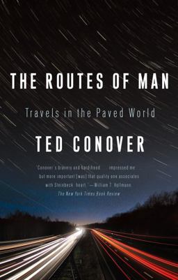 Routes of Man Travels in the Paved World  9781400077021 Front Cover