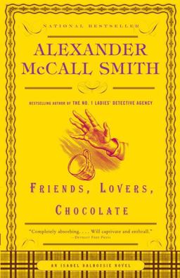 Friends, Lovers, Chocolate  9781400077106 Front Cover