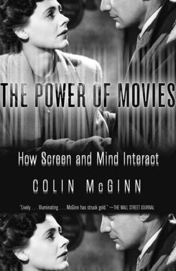 Power of Movies How Screen and Mind Interact  9781400077205 Front Cover