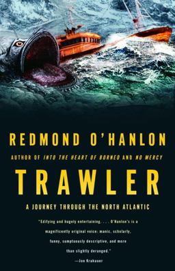 Trawler A Journey Through the North Atlantic  9781400078103 Front Cover