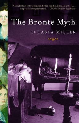 Bronte Myth  9781400078356 Front Cover