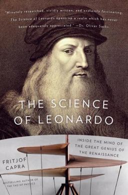 Science of Leonardo Inside the Mind of the Great Genius of the Renaissance  9781400078837 Front Cover