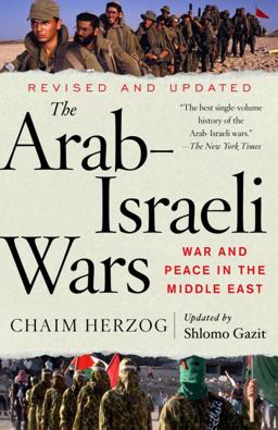 Arab-Israeli Wars War and Peace in the Middle East 2nd 9781400079636 Front Cover