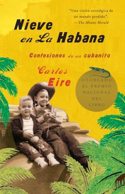 Nieve en la Habana: Confesiones de un Cubanito / Waiting for Snow in Havana: con Fessions of a Cuban Boy  9781400079704 Front Cover