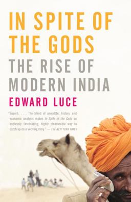 In Spite of the Gods The Rise of Modern India  9781400079773 Front Cover