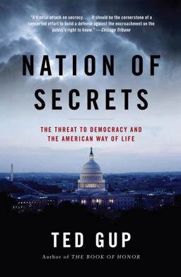 Nation of Secrets The Threat to Democracy and the American Way of Life  9781400079780 Front Cover