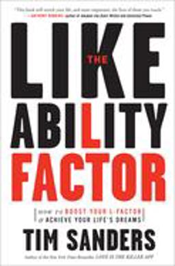 Likeability Factor How to Boost Your l-Factor and Achieve Your Life's Dreams  9781400080502 Front Cover