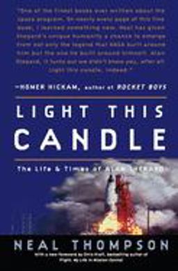 Light This Candle The Life and Times of Alan Shepard  9781400081226 Front Cover