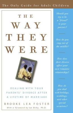 Way They Were Dealing with Your Parents' Divorce after a Lifetime of Marriage  9781400082100 Front Cover
