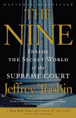 Nine Inside the Secret World of the Supreme Court  9781400096794 Front Cover