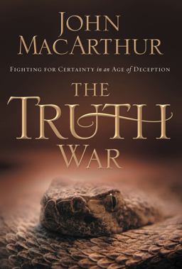 Truth War Fighting for Certainty in an Age of Deception  9781400202409 Front Cover