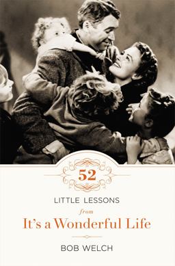 52 Little Lessons from It's a Wonderful Life  9781400203932 Front Cover