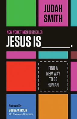 Jesus Is Find a New Way to Be Human  9781400204755 Front Cover