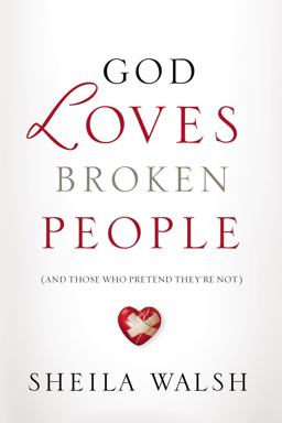 God Loves Broken People