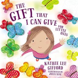 The Gift That I Can Give for Little Ones:  9781400209255 Front Cover