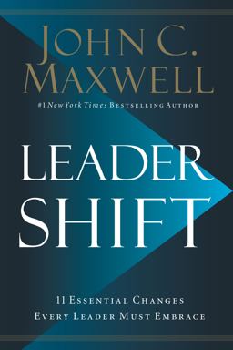 Leadershift: the 11 Essential Changes Every Leader Must Embrace