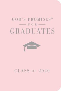God's Promises for Graduates: Class of 2020 - Pink NKJV New King James Version  9781400215539 Front Cover