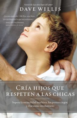 Críe Hijos Que Respeten a Las Chicas