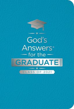 God's Answers for the Graduate Class of 2021 - Teal NKJV  9781400222049 Front Cover