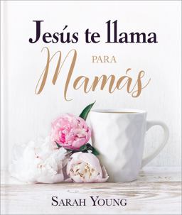 Jesús Te Llama para Mamás