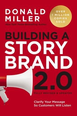 Building a Story Brand 2. 0