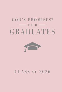 God's Promises for Graduates: Class of 2026 - Pink NKJV
