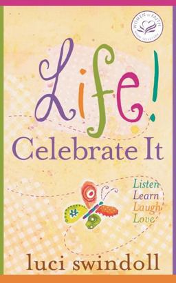 Life! Celebrate It