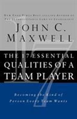 The 17 Essential Qualities of a Team Player