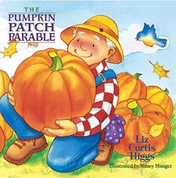 The Pumpkin Patch Parable The Pumpkin Patch Parable