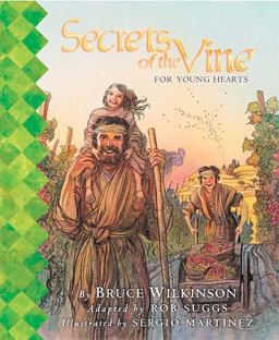 Secrets of the Vine for Young Hearts Picture Book