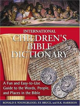 International Children's Bible Dictionary International Children's Bible Dictionary