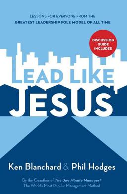 Lead Like Jesus Lead Like Jesus