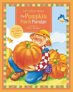 The Pumpkin Patch Parable The Pumpkin Patch Parable