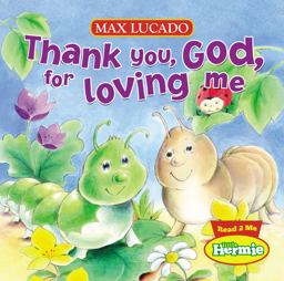 Thank You, God, for Loving Me  9781400318049 Front Cover