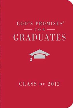 God's Promises for Graduates: Class of 2012 - Red Edition