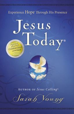 Jesus Today: Experience Hope Through His Presence  9781400320097 Front Cover