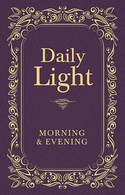 Daily Light Morning and Evening Devotional  9781400322572 Front Cover