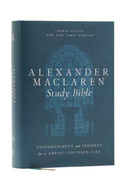 Alexander Maclaren Study Bible
