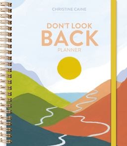 Don't Look Back Planner Don't Look Back Planner